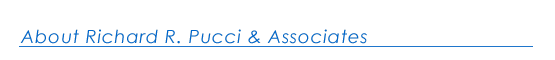 About Richard R. Pucci & Associates